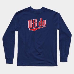 Uff da Twins Long Sleeve T-Shirt